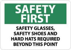 NMC - "Safety First - Safety Glasses, Safety Shoes and Hard Hats Required Beyond This Point", 10" Long x 14" Wide, Aluminum Safety Sign - Rectangle, 0.04" Thick, Use for Accident Prevention - USA Tool & Supply