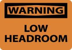 NMC - "Warning - Low Headroom", 7" Long x 10" Wide, Aluminum Safety Sign - Rectangle, 0.04" Thick, Use for Accident Prevention - USA Tool & Supply