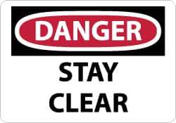 NMC - "Danger - Stay Clear", 7" Long x 10" Wide, Aluminum Safety Sign - Rectangle, 0.04" Thick, Use for Accident Prevention - USA Tool & Supply