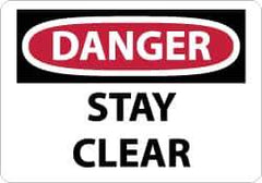 NMC - "Danger - Stay Clear", 7" Long x 10" Wide, Aluminum Safety Sign - Rectangle, 0.04" Thick, Use for Accident Prevention - USA Tool & Supply