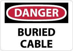 NMC - "Danger - Buried Cable", 7" Long x 10" Wide, Aluminum Safety Sign - Rectangle, 0.04" Thick, Use for Accident Prevention - USA Tool & Supply