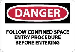 NMC - "Danger - Follow Confined Space Entry Procedure Before Entering", 7" Long x 10" Wide, Aluminum Safety Sign - Rectangle, 0.04" Thick, Use for Accident Prevention - USA Tool & Supply