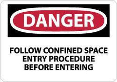 NMC - "Danger - Follow Confined Space Entry Procedure Before Entering", 7" Long x 10" Wide, Aluminum Safety Sign - Rectangle, 0.04" Thick, Use for Accident Prevention - USA Tool & Supply