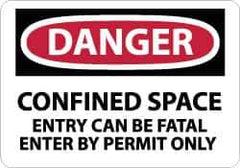 NMC - "Danger - Confined Space - Entry Can Be Fatal - Enter by Permit Only", 7" Long x 10" Wide, Aluminum Safety Sign - Rectangle, 0.04" Thick, Use for Accident Prevention - USA Tool & Supply