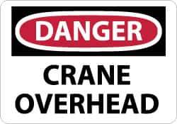 NMC - "Danger - Crane Overhead", 7" Long x 10" Wide, Aluminum Safety Sign - Rectangle, 0.04" Thick, Use for Accident Prevention - USA Tool & Supply