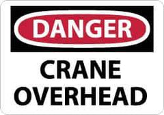 NMC - "Danger - Crane Overhead", 7" Long x 10" Wide, Aluminum Safety Sign - Rectangle, 0.04" Thick, Use for Accident Prevention - USA Tool & Supply