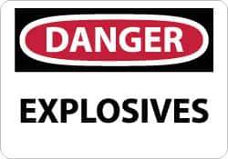 NMC - "Danger - Explosives", 7" Long x 10" Wide, Aluminum Safety Sign - Rectangle, 0.04" Thick, Use for Accident Prevention - USA Tool & Supply