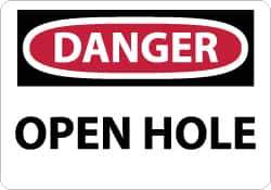 NMC - "Danger - Open Hole", 7" Long x 10" Wide, Aluminum Safety Sign - Rectangle, 0.04" Thick, Use for Accident Prevention - USA Tool & Supply