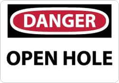 NMC - "Danger - Open Hole", 7" Long x 10" Wide, Aluminum Safety Sign - Rectangle, 0.04" Thick, Use for Accident Prevention - USA Tool & Supply