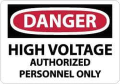NMC - "Danger - High Voltage - Authorized Personnel Only", 7" Long x 10" Wide, Aluminum Safety Sign - Rectangle, 0.04" Thick, Use for Accident Prevention - USA Tool & Supply