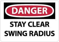 NMC - "Danger - Stay Clear - Swing Radius", 10" Long x 14" Wide, Rigid Plastic Safety Sign - Rectangle, 0.05" Thick, Use for Accident Prevention - USA Tool & Supply