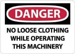 NMC - "Danger - No Loose Clothing While Operating This Machinery", 10" Long x 14" Wide, Aluminum Safety Sign - Rectangle, 0.04" Thick, Use for Accident Prevention - USA Tool & Supply