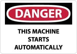 NMC - "Danger - This Machine Starts Automatically", 7" Long x 10" Wide, Aluminum Safety Sign - Rectangle, 0.04" Thick, Use for Accident Prevention - USA Tool & Supply