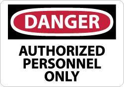 NMC - "Danger - Authorized Personnel Only", 7" Long x 10" Wide, Aluminum Safety Sign - Rectangle, 0.04" Thick, Use for Security & Admittance - USA Tool & Supply