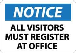 NMC - "Notice - All Visitors Must Register at the Office", 7" Long x 10" Wide, Aluminum Safety Sign - Rectangle, 0.04" Thick, Use for Security & Admittance - USA Tool & Supply