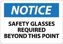NMC - "Notice - Safety Glasses Required Beyond This Point", 7" Long x 10" Wide, Aluminum Safety Sign - Rectangle, 0.04" Thick, Use for Accident Prevention - USA Tool & Supply