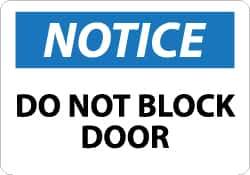 NMC - "Notice - Do Not Block Door", 7" Long x 10" Wide, Aluminum Safety Sign - Rectangle, 0.04" Thick, Use for Accident Prevention - USA Tool & Supply