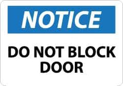 NMC - "Notice - Do Not Block Door", 7" Long x 10" Wide, Aluminum Safety Sign - Rectangle, 0.04" Thick, Use for Accident Prevention - USA Tool & Supply