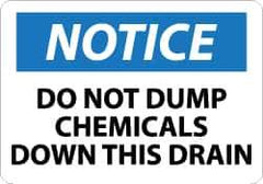 NMC - "Notice - Do Not Dump Chemicals Down This Drain", 7" Long x 10" Wide, Rigid Plastic Safety Sign - Rectangle, 0.05" Thick, Use for Accident Prevention - USA Tool & Supply