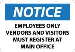 NMC - "Notice - Employees Only - Vendors and Visitors Must Register at Main Office", 10" Long x 14" Wide, Rigid Plastic Safety Sign - Rectangle, 0.05" Thick, Use for Hazardous Materials - USA Tool & Supply