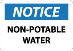 NMC - "Notice - Non-Potable Water", 7" Long x 10" Wide, Aluminum Safety Sign - Rectangle, 0.04" Thick, Use for Security & Admittance - USA Tool & Supply