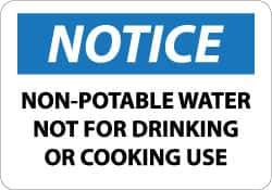 NMC - "Notice - Non-Potable Water - Not for Drinking or Cooking Use", 7" Long x 10" Wide, Aluminum Safety Sign - Rectangle, 0.04" Thick, Use for Security & Admittance - USA Tool & Supply