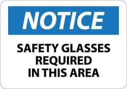 NMC - "Notice - Safety Glasses Required in This Area", 7" Long x 10" Wide, Aluminum Safety Sign - Rectangle, 0.04" Thick, Use for Accident Prevention - USA Tool & Supply