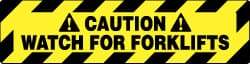 NMC - Caution - Watch for Forklifts, Anti-Skid Pressure-Sensitive Vinyl Floor Sign - Rectangle, Black on Yellow, Adhesive Backed, For Accident Prevention - USA Tool & Supply