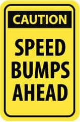 NMC - "Caution - Speed Bumps Ahead", 12" Wide x 18" High, Aluminum Traffic Control Signs - 0.08" Thick, Black on Yellow, High Intensity Reflectivity, Rectangle, Post Mount - USA Tool & Supply