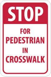 NMC - "Stop for Pedestrian in Crosswalk", 12" Wide x 18" High, Aluminum Pedestrian Crossing Signs - 0.08" Thick, Red on White, High Intensity Reflectivity, Rectangle, Post Mount - USA Tool & Supply