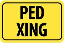 NMC - "Ped XING", 18" Wide x 12" High, Aluminum Pedestrian Crossing Signs - 0.08" Thick, Black on Yellow, Engineer Grade Reflectivity, Rectangle, Post Mount - USA Tool & Supply