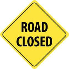 NMC - "Road Closed", 24" Wide x 24" High, Aluminum Traffic Control Signs - 0.08" Thick, Black on Yellow, High Intensity Reflectivity, Diamond, Post Mount - USA Tool & Supply