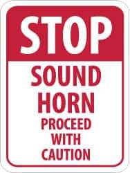 NMC - "Stop - Sound Horn - Proceed with Caution", 18" Wide x 24" High, Aluminum Construction Roadway Signs - 0.08" Thick, Red on White, Engineer Grade Reflectivity, Rectangle, Post Mount - USA Tool & Supply