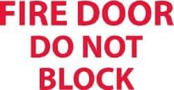 NMC - Fire Door - Do Not Block, Pressure Sensitive Vinyl Fire Sign - 5" Wide x 3" High - USA Tool & Supply