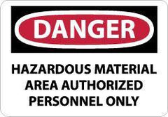 NMC - "Danger - Hazardous Material Area - Authorized Personnel Only", 10" Long x 14" Wide, Rigid Plastic Safety Sign - Rectangle, 0.05" Thick, Use for Security & Admittance - USA Tool & Supply