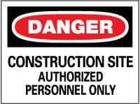 NMC - "Danger - Construction Site - Authorized Personnel Only", 20" Long x 28" Wide, Aluminum Safety Sign - Rectangle, 0.04" Thick, Use for Security & Admittance - USA Tool & Supply