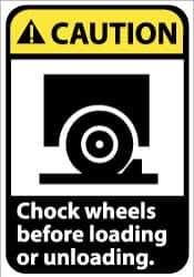 NMC - "Caution - Chock Wheels Before Loading or Unloading", 10" Long x 7" Wide, Rigid Plastic Safety Sign - Rectangle, 0.05" Thick, Use for Accident Prevention - USA Tool & Supply