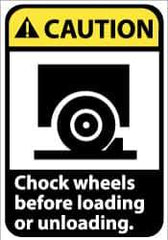 NMC - "Caution - Chock Wheels Before Loading or Unloading", 10" Long x 7" Wide, Rigid Plastic Safety Sign - Rectangle, 0.05" Thick, Use for Accident Prevention - USA Tool & Supply
