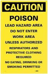 NMC - "Caution - Poison - Lead Hazard Area - Do Not Enter Work Area Unless Authorized - Respirators and Protective Clothing...", 17" Long x 11" Wide, Paper Safety Sign - Rectangle, Use for Accident Prevention - USA Tool & Supply