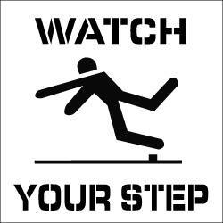 NMC - Watch Your Step Stencil - 0.06 Inch Thick, Polyethylene, English - USA Tool & Supply