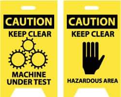 NMC - Caution - Keep Clear - Machine Under Test, Caution - Keep Clear - Hazardous Area, 12" Wide x 20" High, Plastic Floor Sign - A-Frame, Black on Yellow, For Accident Prevention - USA Tool & Supply