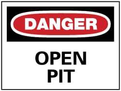 NMC - "Danger - Open Pit", 10" Long x 14" Wide, Aluminum Safety Sign - Rectangle, 0.04" Thick, Use for Accident Prevention - USA Tool & Supply
