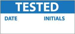 NMC - "Tested - Date ___ Initials ___", 1" Long x 2-1/4" Wide, Pressure-Sensitive Vinyl Safety Sign - Rectangle, 0.004" Thick, Use for Inspection, Testing & Accident Data - USA Tool & Supply
