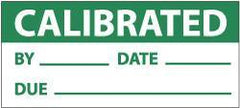 NMC - "Calibrated - By___, Date___, Due___", 1" Long x 2-1/4" Wide, Pressure-Sensitive Vinyl Safety Sign - Rectangle, 0.004" Thick, Use for Inspection, Testing & Accident Data - USA Tool & Supply