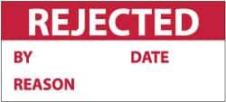 NMC - "Rejected - By ___ Date ___ Reason ___", 1" Long x 2-1/4" Wide, Pressure-Sensitive Vinyl Safety Sign - Rectangle, 0.004" Thick, Use for Inspection, Testing & Accident Data - USA Tool & Supply