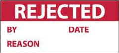 NMC - "Rejected - By ___ Date ___ Reason ___", 1" Long x 2-1/4" Wide, Pressure-Sensitive Vinyl Safety Sign - Rectangle, 0.004" Thick, Use for Inspection, Testing & Accident Data - USA Tool & Supply