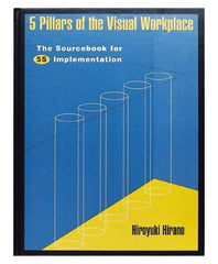 Made in USA - 5 Pillars of the Visual Workplace: The Sourcebook for 5S Implementation Publication, 1st Edition - by Hiroyuki Hirano, 1995 - USA Tool & Supply