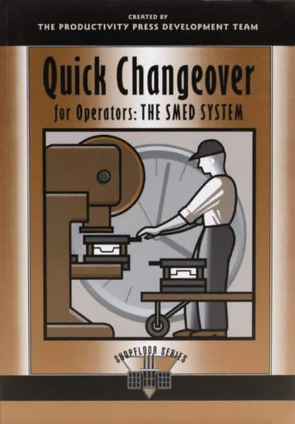 Made in USA - Quick Changeover for Operators: The SMED System Publication, 1st Edition - by The Productivity Press Development Team, 1996 - USA Tool & Supply