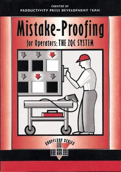 Made in USA - Mistake Proofing for Operators: The ZQC System Publication, 1st Edition - by The Productivity Press Development Team, 1997 - USA Tool & Supply