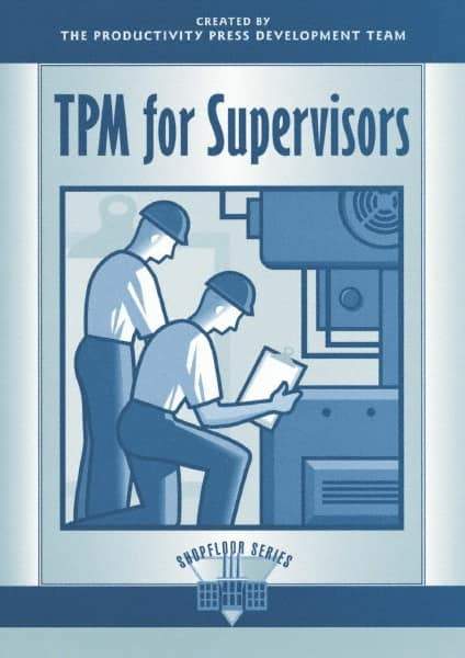 Made in USA - TPM for Supervisors Publication, 1st Edition - by The Productivity Press Development Team, 1996 - USA Tool & Supply